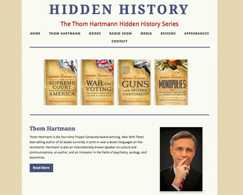 The Thom Hartmann Hidden History Series